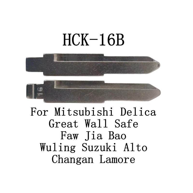 HCK-16B 16# Foldable Key Blade For Mitsubishi Delica Great Wall Safe Faw Jia Bao Wuling Suzuki Alto Changan Lamore